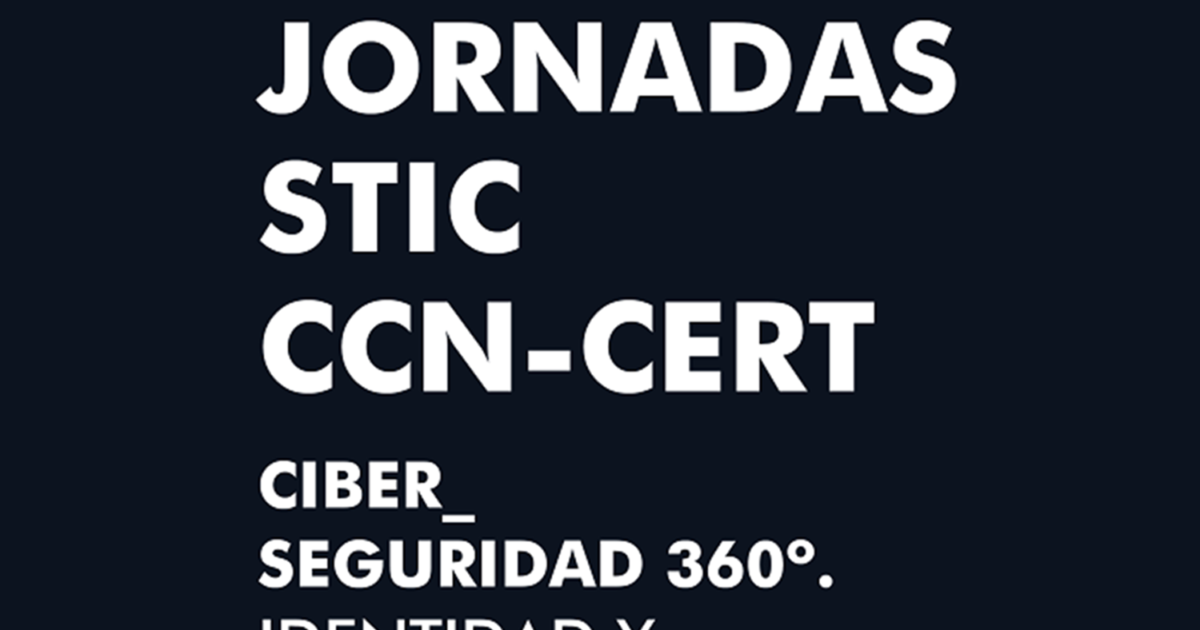 Nueva Edici N De Las Jornadas Stic Del Ccn Cert Red Seguridad