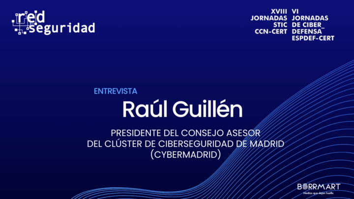 Entrevista a Raúl Guillen en las XVIII Jornadas STIC CCN-CERT y VI Jornadas de Ciberdefensa ESPDEF-CERT.